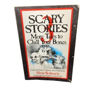 Scary Stories 3, More Takes To Chill Your Bones By Alvin Schwartz